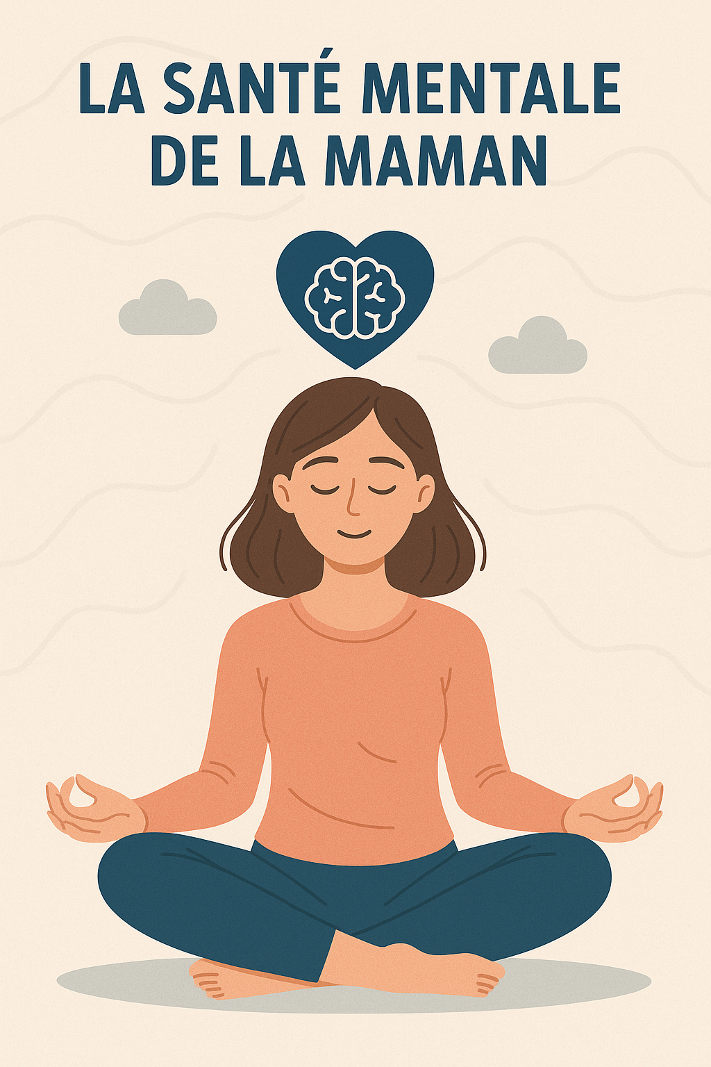 La santé mentale de la maman : repères, ressources et quand demander de l’aide